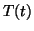 $T(t)$